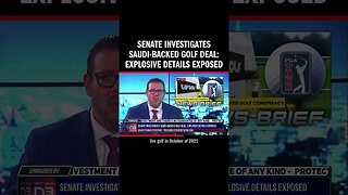 Senate Investigates Saudi-Backed Golf Deal: Explosive Details Exposed