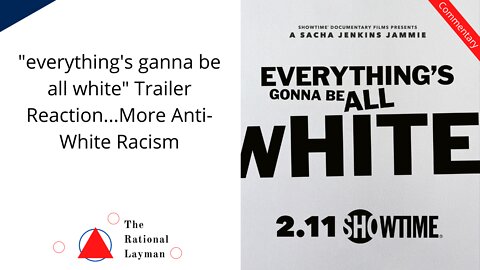 "everything's ganna be all white" Trailer Reaction. Anti-White Nonsense Again