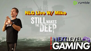 NLG Live W/ Mike: Still Wakes the Deep - Oil That Is, Black Gold, Texas Tea