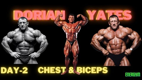 CHEST & BICEPS BY DORIAN YATES (BLOOD AND GUTS) DAY 2