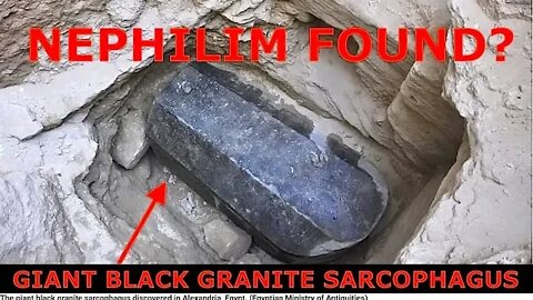 Nephilim Discovered Buried in Giant, Black Granite Sarcophagus, Egypt?