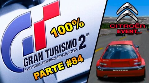 [PS1] - Gran Turismo 2 - [Parte 84] - Simulation Mode - Citroën Event - Saxo Challenge