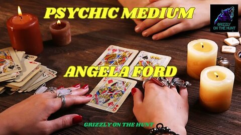 Grizzly On The Hunt With Psychic Medium Angela Ford & Peter Marks