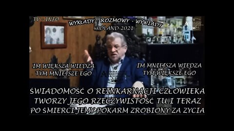 ŚWIADOMOŚĆ O REINKARNACJI CZŁOWIEKA TWORZY JEGO RZECZYWISTOŚĆ TU I TERAZ /2021 © TV INFO