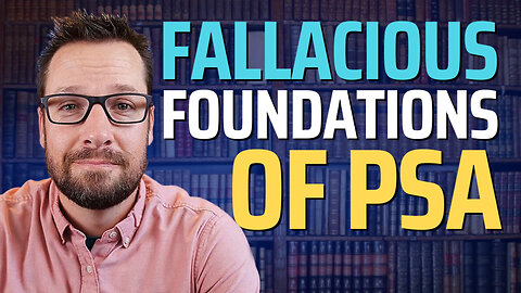 Mike Winger Critique Episode 8: PSA Fallacies & Tactics, Part 3
