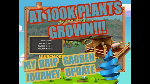 REACHED A 100K PLANTS IN THE DRIP GARDEN LETS ALSO GET INTO THE DETAILS OF THE DRIP MEGA PUMP NFT