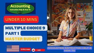 Multiple Choice 9 Part 1 Master Budget