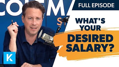 How to Answer “What is Your Desired Salary ” (Replay 11/15/2021)