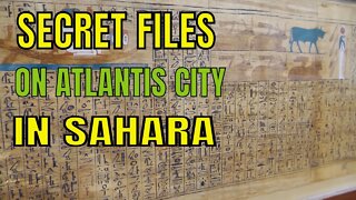 Secret Files On Atlantis In Sahara