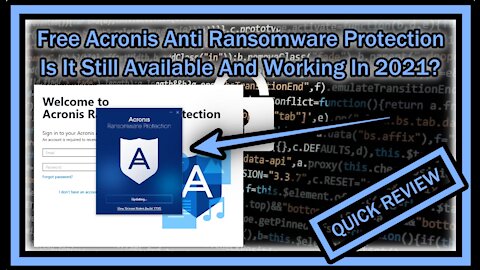 Free Acronis Anti Ransomware Protection. Is It Still Available And Working In 2021?