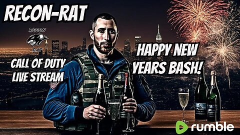 RECON-RAT - New Years Bash! Rumble Resurgence - Call of Duty!