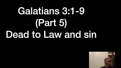 Galatians Part 5 (3:1-9)