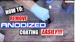 How To: Remove Anodize FAST AND EASY!