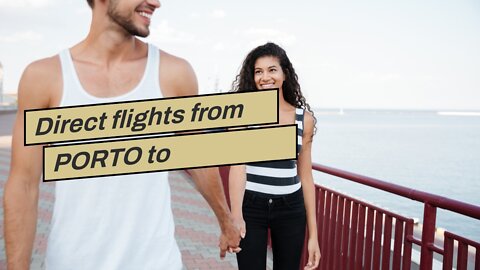 Direct flights from PORTO to MADEIRA from €35
