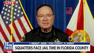 Based Florida Sheriff Grady Judd Has A Message For Freeloading Squatters