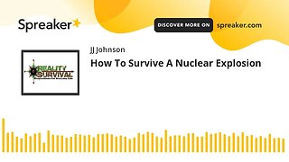How To Survive A Nuclear Explosion