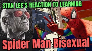 🕸️Stan Lee reaction to finding out Spiderman is going to be Bisexual🕸️