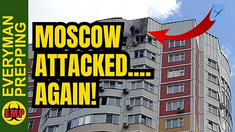 BREAKING! Another Drone Attack On Moscow - How Does Russia Respond (Prepping)