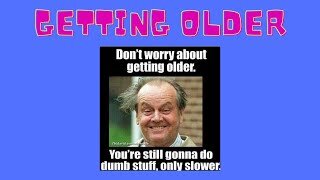 Getting Older