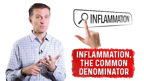 The Inflammation Factor in Common Diseases – Dr.Berg