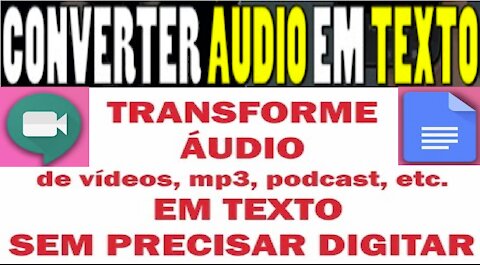 【Transcrição Áudio para Texto】Como Transformar Automaticamente Vídeo e Áudio em Texto | Renda Extra