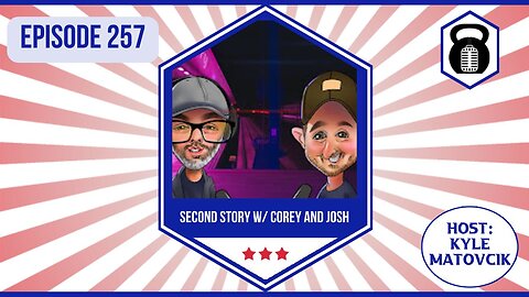 257 - The Revival w/ Second Story's Corey and Josh