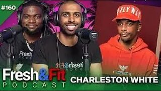 Forget about BlackChyna and worry about Charleston White #charlestonwhite #freshandfit #redpill