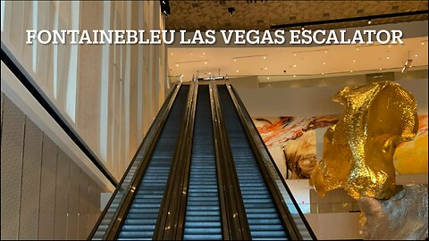 Fontainebleau Las Vegas - south lobby escalator - impressive or dangerous ?