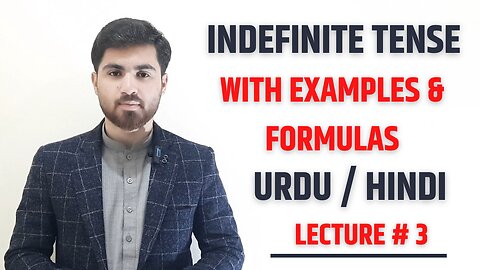 #Tense || What is Indefinite Tense || With examples & formulas || Lecture # 3