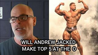 ANDREW JACKED TOP 5 AT OLYMPIA?