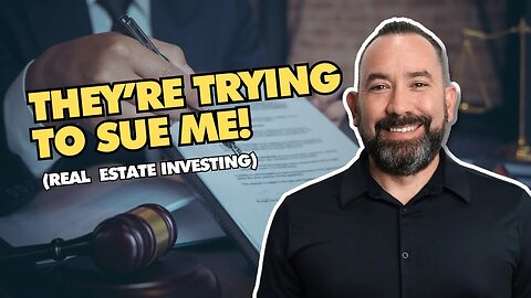 Someone is trying to sue my a** (Real Estate Investing)