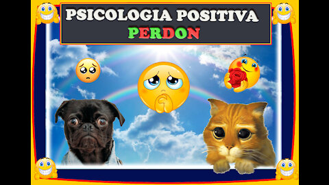 Como ser felices Psicología Positiva 1.5 El PERDÓN #felicidad #alegría #estrés #relax