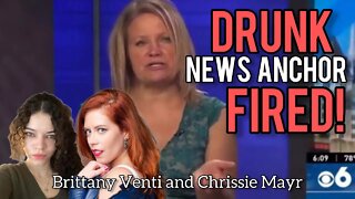 Drunk Albany News Anchor FIRED! Chrissie Mayr & Brittany Venti