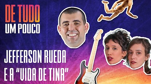 CHEF JEFFERSON RUEDA E "A VIDA DE TINA" - DE TUDO UM POUCO - 30/12/20