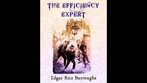 The Efficiency Expert by Edgar Rice Burroughs - Audiobook