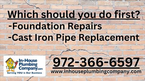 Should you fix the foundation or replace the cast iron pipe first