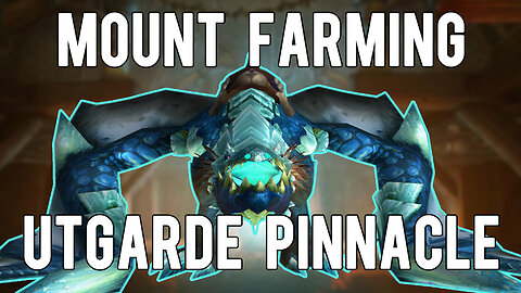 Mount Farming Utgarde Pinnacle