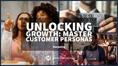 Developing Customer Personas: The Key to Business Success