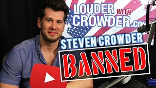Steven Crowder Banned By YouTube Authoritarians... Again.