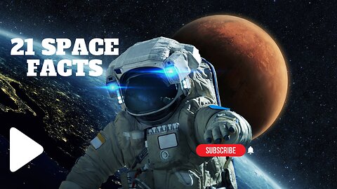 21 Space Facts + Bonus material in 8 Minutes