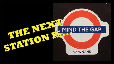 Mind The Gap: The London Underground Card Game Review
