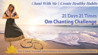 Chant With Me Challenge | Om Chanting Day 2 #healthyhabits