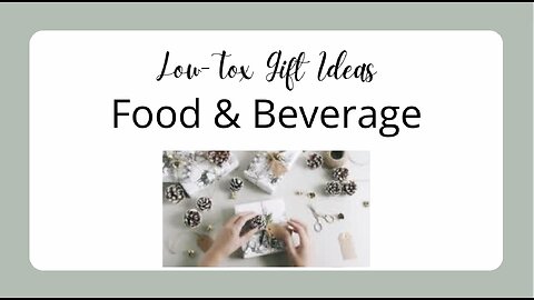Low Tox Food & Beverage Gift Ideas