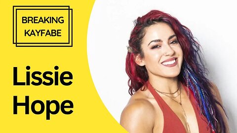 Breaking Kayfabe - Lissie Hope - Episode 06