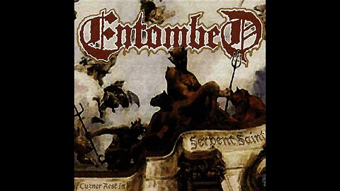 Entombed - Serpent Saints (The Ten Amendments)