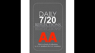 Daily Reflections – July 20 – Alcoholics Anonymous - Read Along