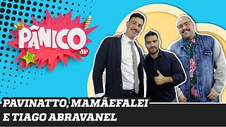 Arthur do Val (Mamãefalei), Tiago Pavinatto e Tiago Abravanel - Pânico - 08/10/19