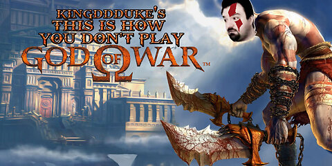 This is How You DON'T Play God of War 1 HD (2013) - Death, M.Failed, & Quit - KingDDDuke TiHYDP 208