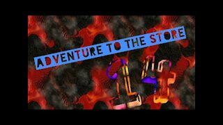 Adventure to the store 14