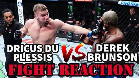 DRICUS DU PLESSIS VS DEREK BRUNSON(FIGHT REACTION)!!!